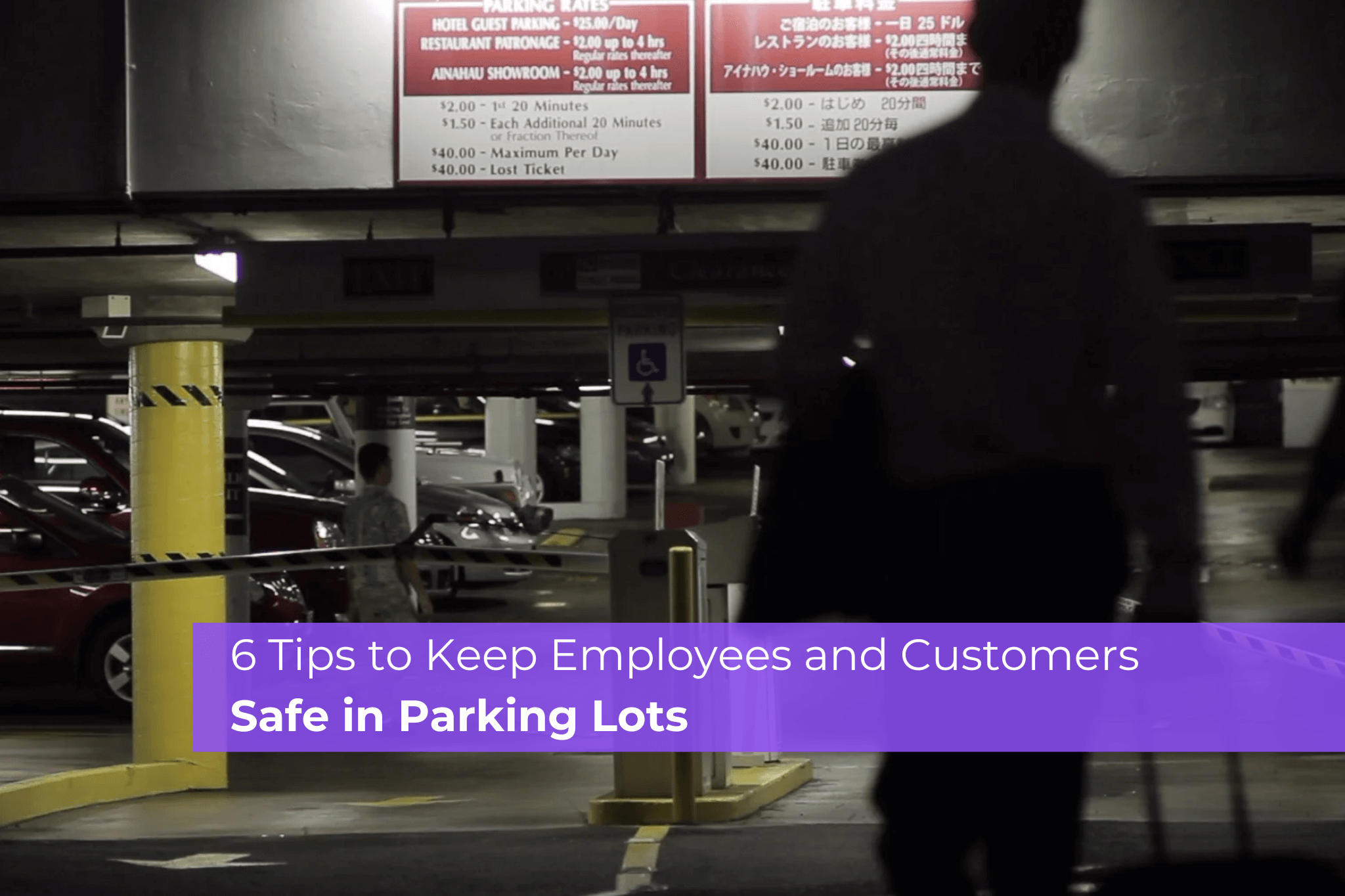 6 Tips to Keep Employees and Customers Safe in Parking Lots