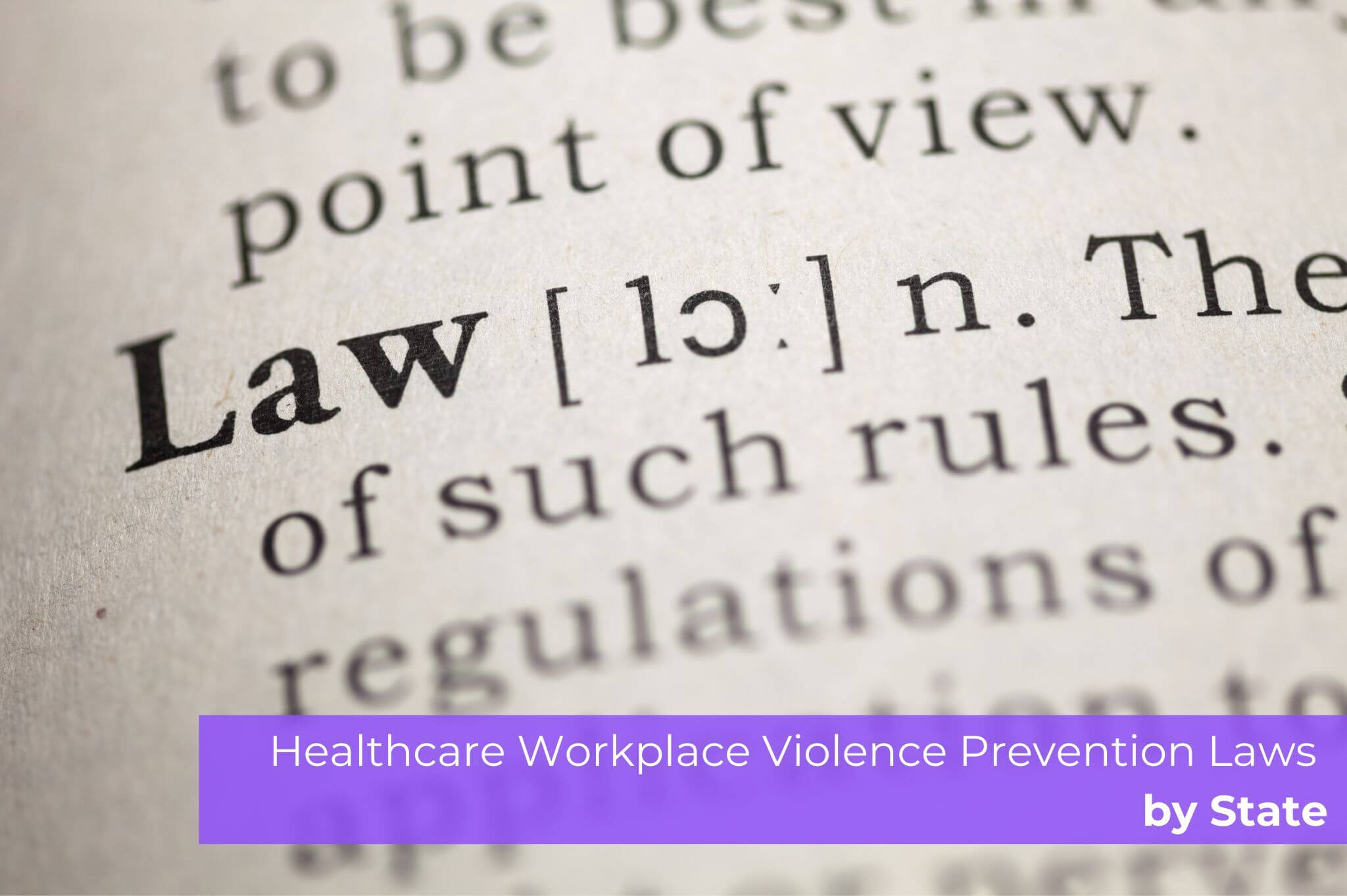 Healthcare Workplace Violence Prevention Laws by State