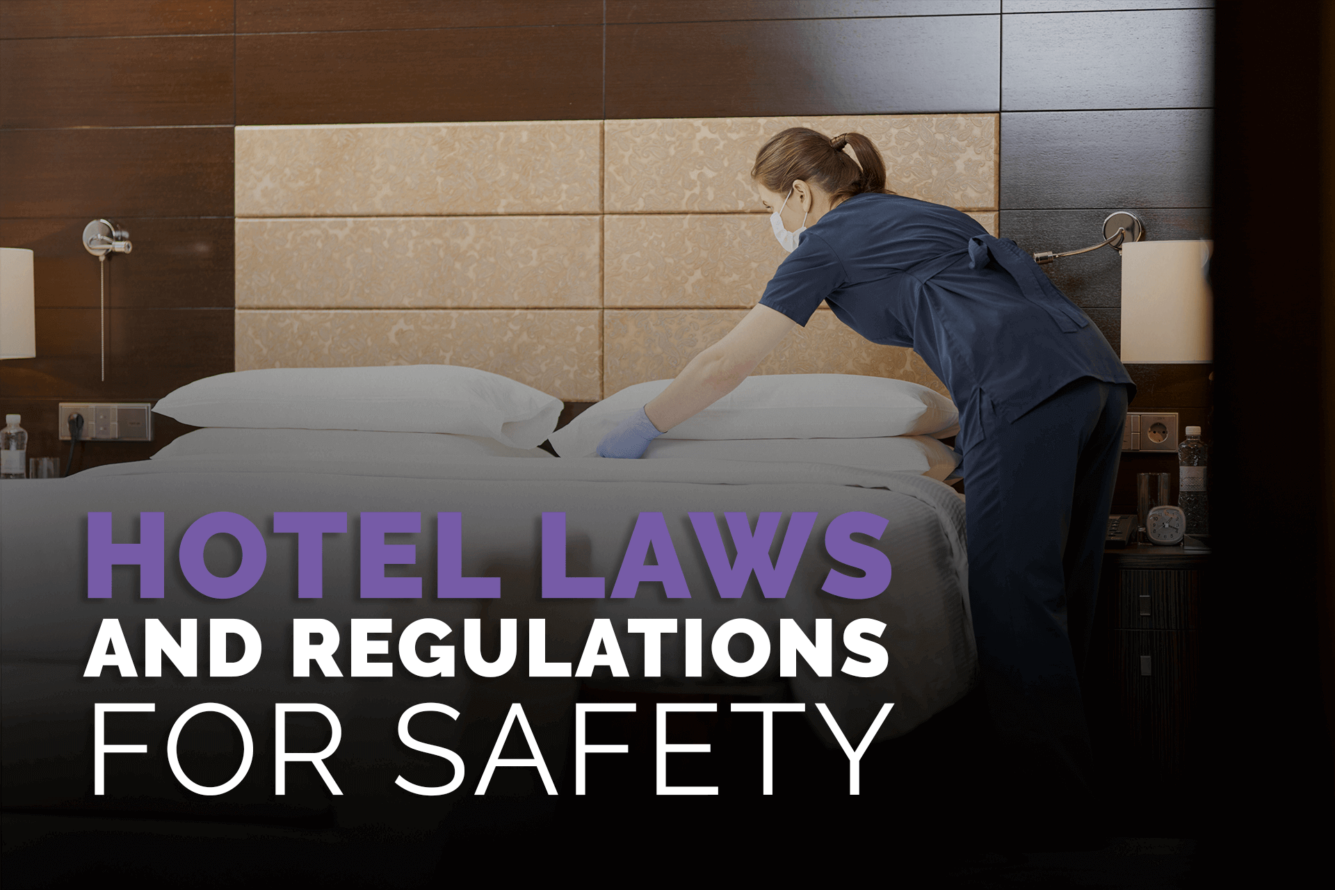 Hotel Laws and Regulations for Safety